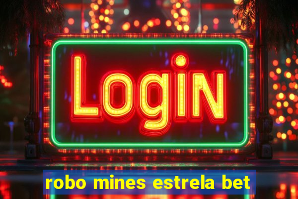 robo mines estrela bet